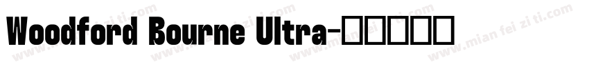Woodford Bourne Ultra字体转换
